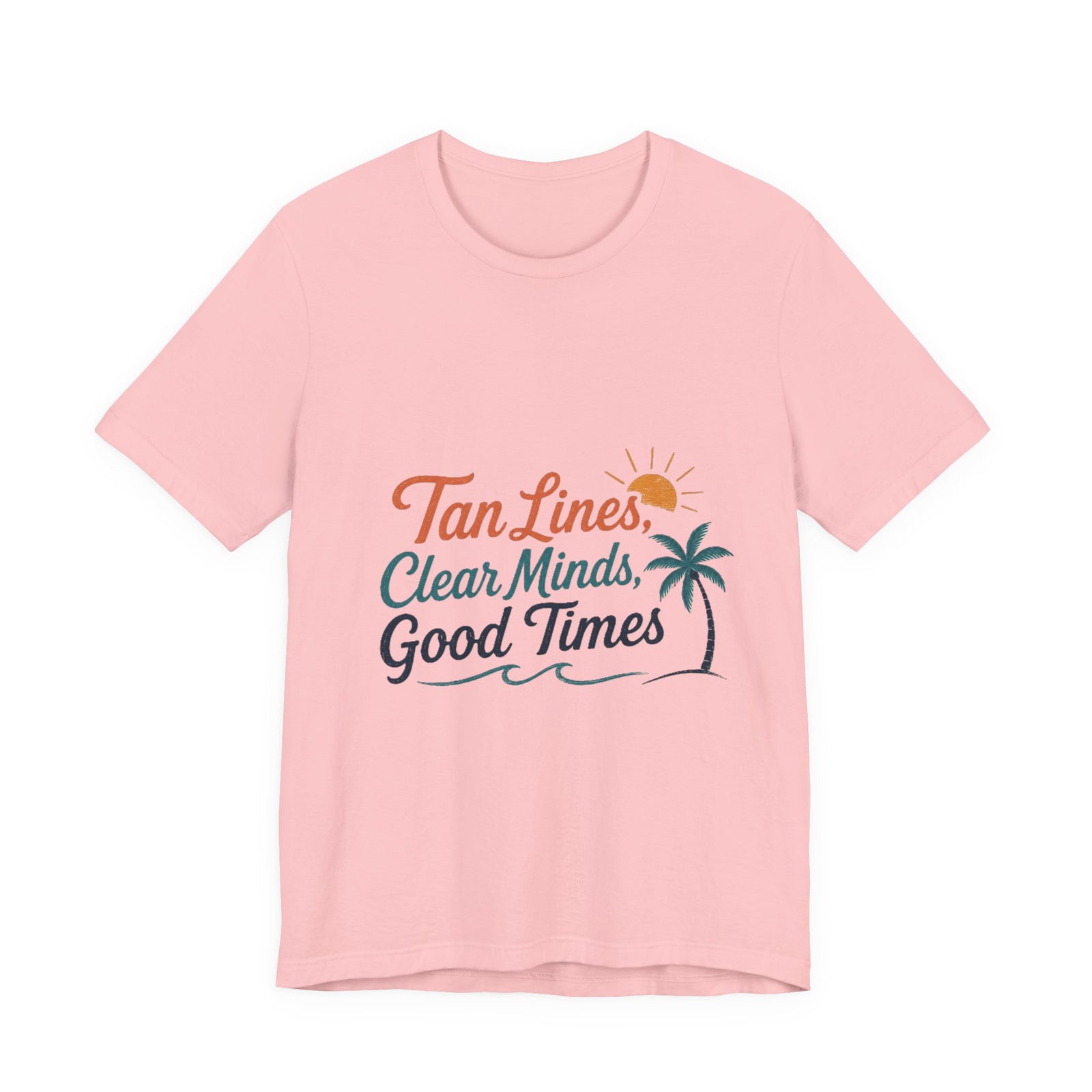 T-Shirt — "Tan Lines, Clear Minds, Good Times" Tropical Beach Tee