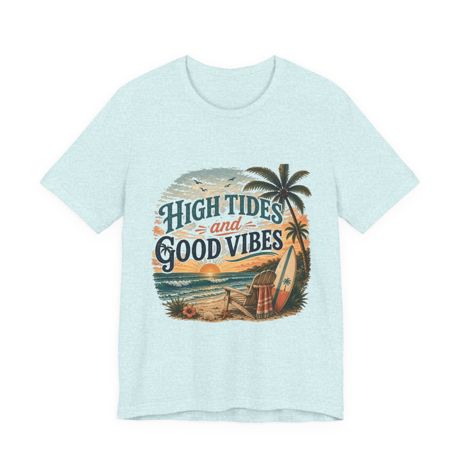 High Tides and Good Vibes Beach T-Shirt