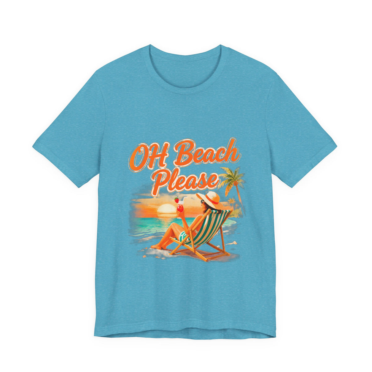 Oh Beach Please T-Shirt — Retro Sunset Beach Lounge Tee