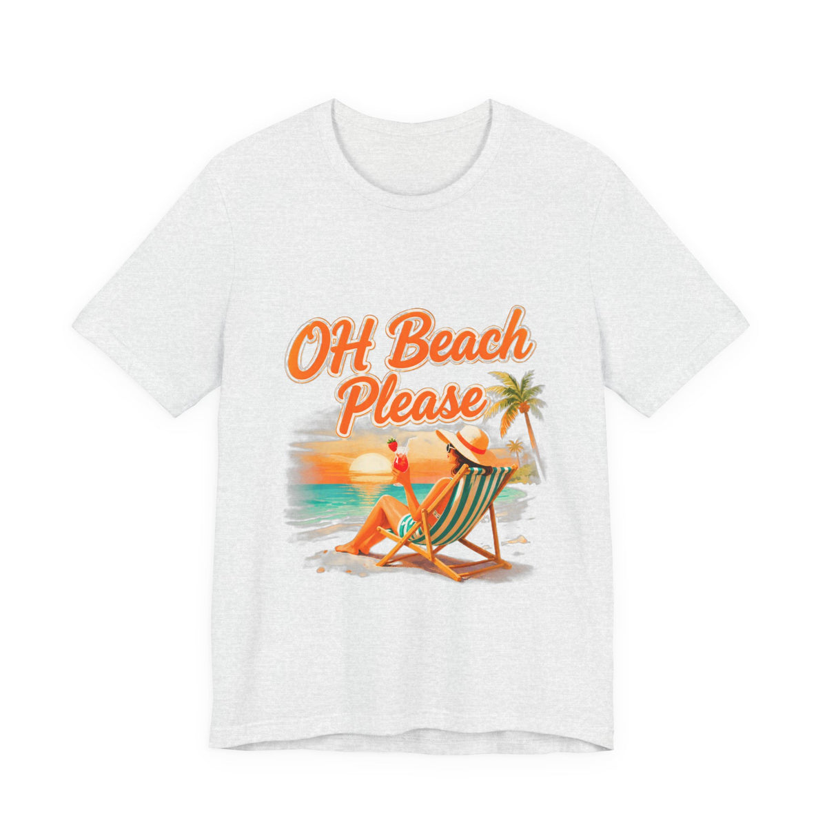 Oh Beach Please T-Shirt — Retro Sunset Beach Lounge Tee