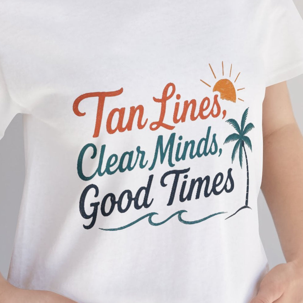 T-Shirt — "Tan Lines, Clear Minds, Good Times" Tropical Beach Tee