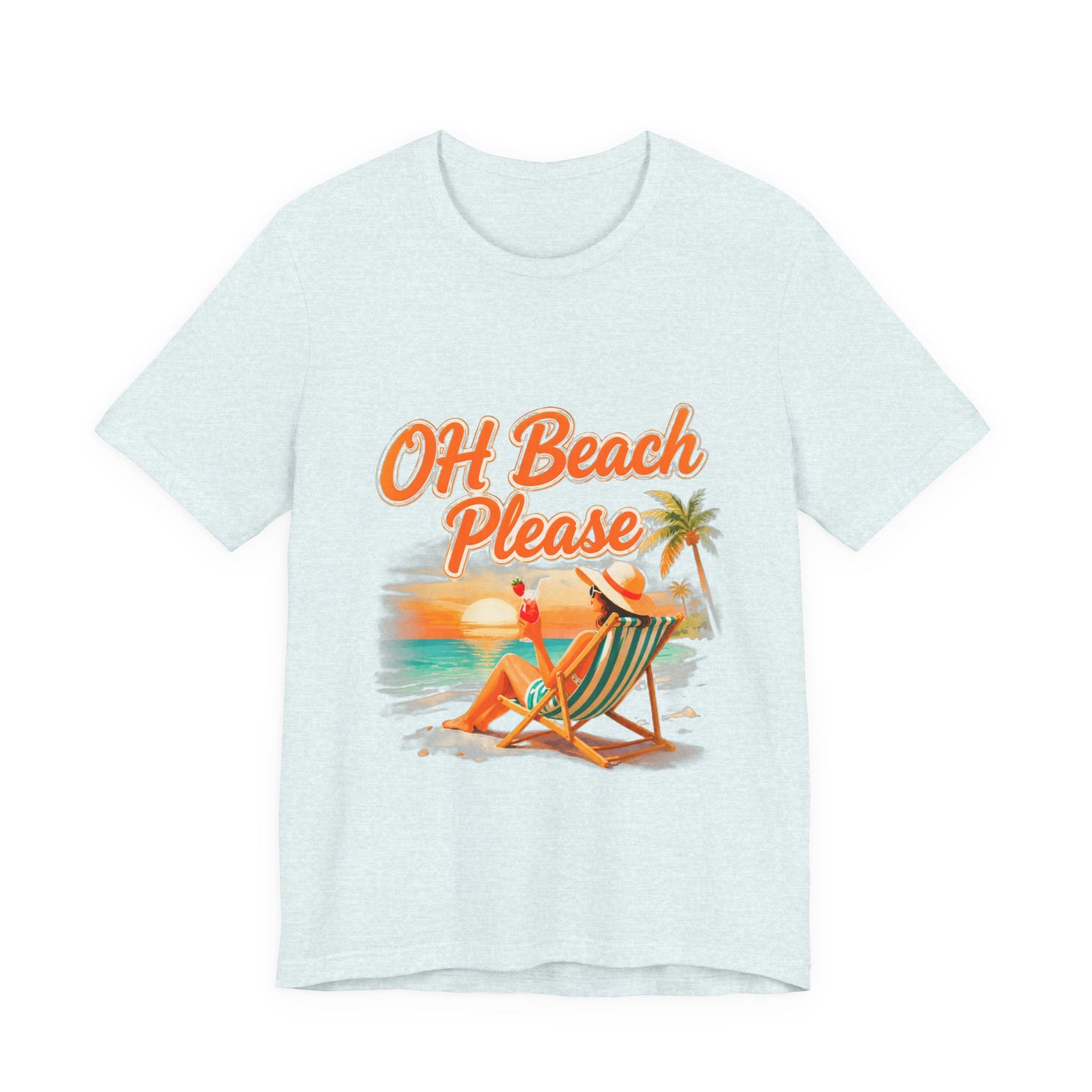 Oh Beach Please T-Shirt — Retro Sunset Beach Lounge Tee