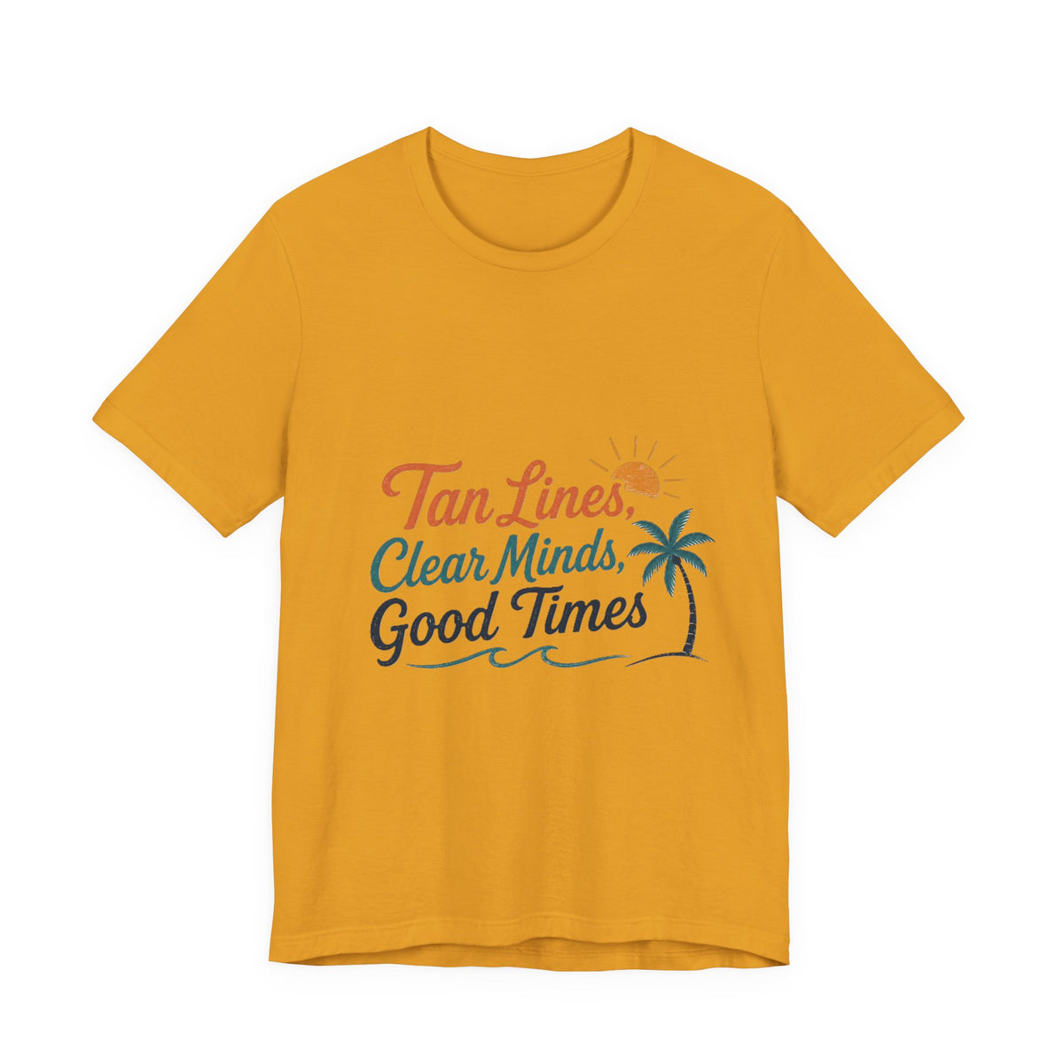 T-Shirt — "Tan Lines, Clear Minds, Good Times" Tropical Beach Tee