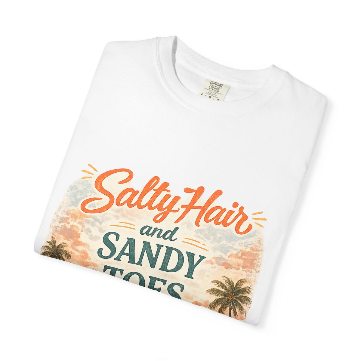 Salty Hair and Sandy Toes Beach T-Shirt