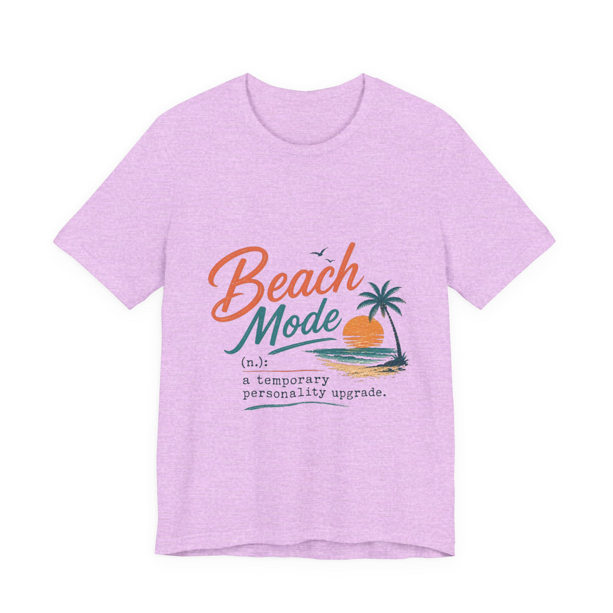 Beach Mode Tee — 'Beach Mode: a temporary personality upgrade' Graphic T-Shirt