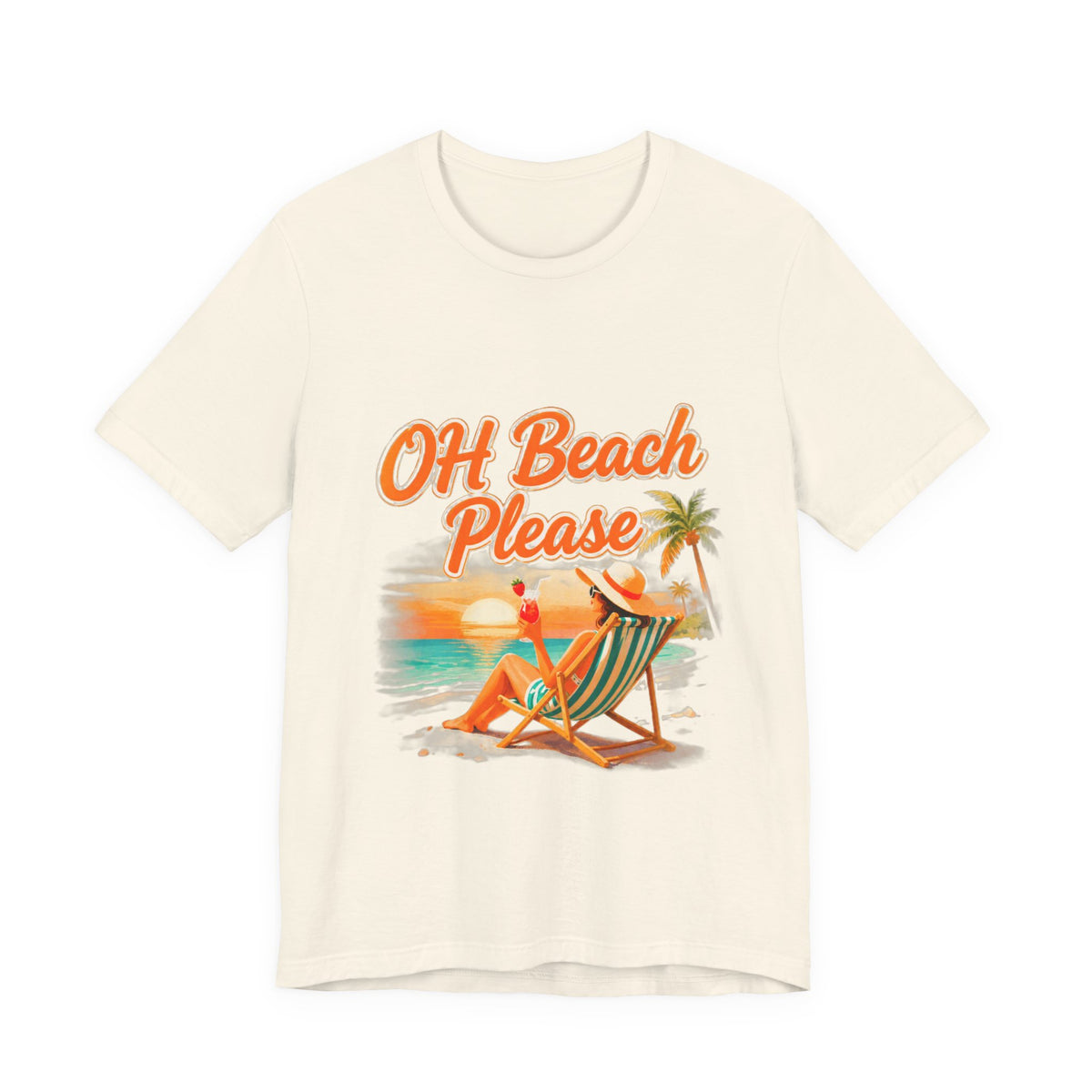 Oh Beach Please T-Shirt — Retro Sunset Beach Lounge Tee