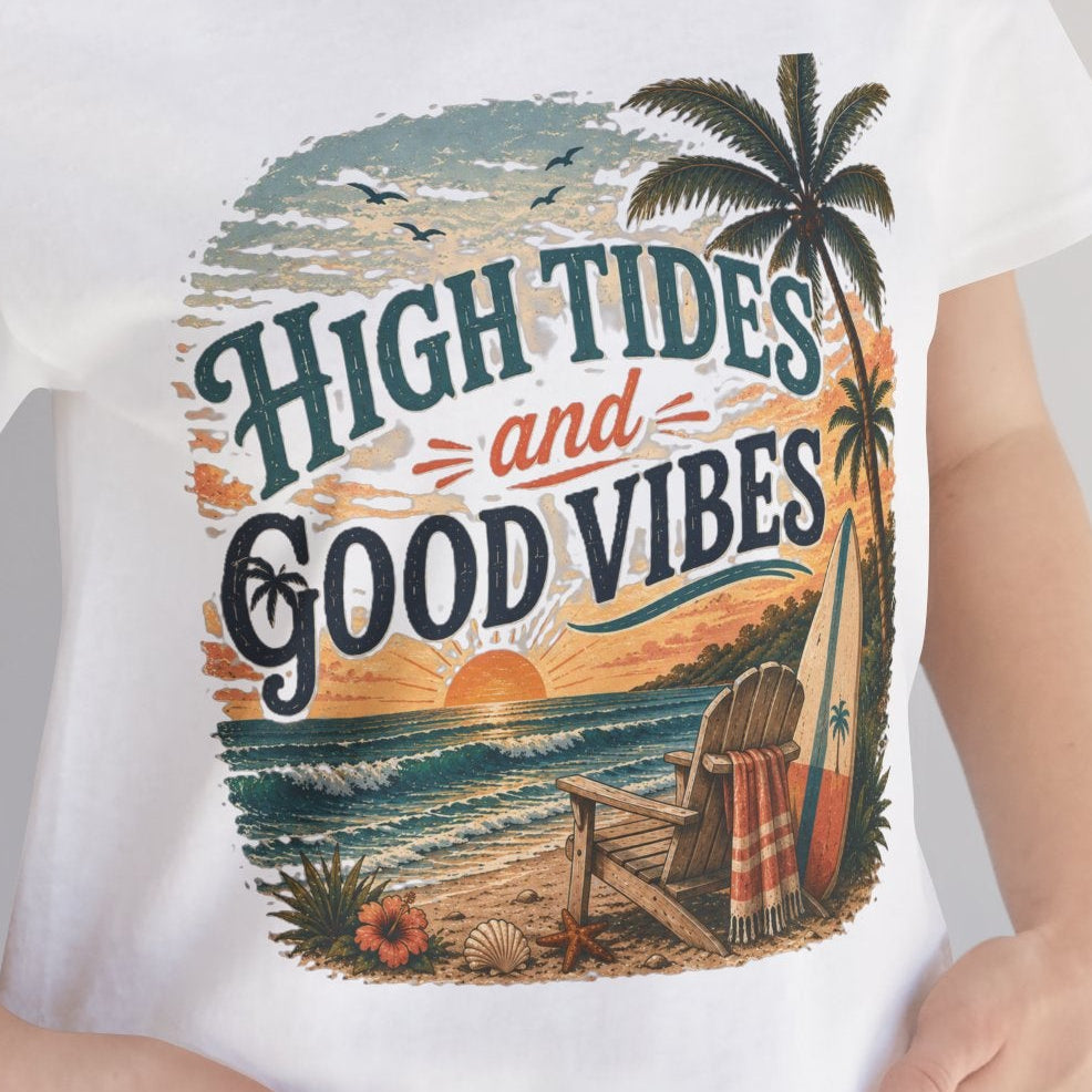 High Tides and Good Vibes Beach T-Shirt
