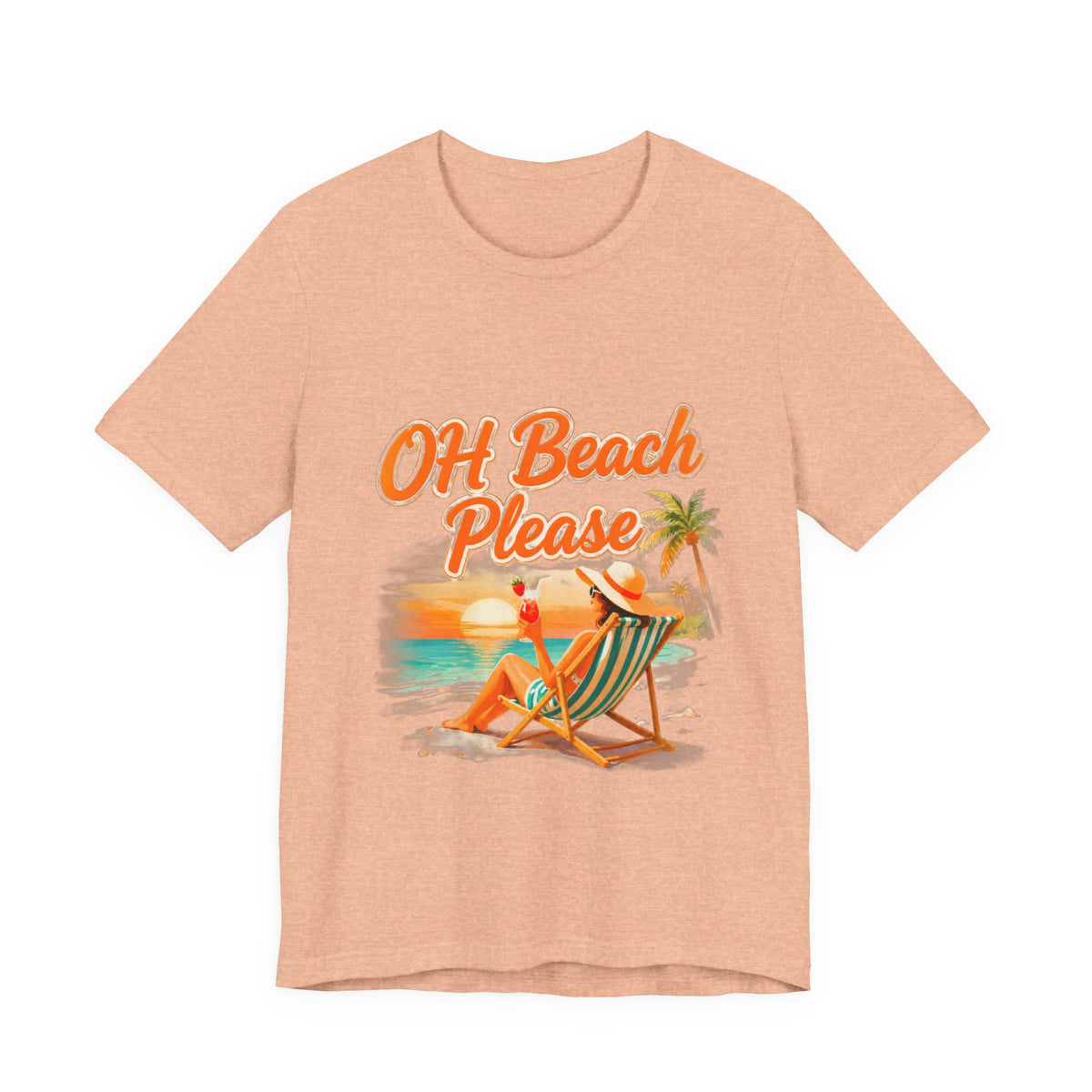 Oh Beach Please T-Shirt — Retro Sunset Beach Lounge Tee