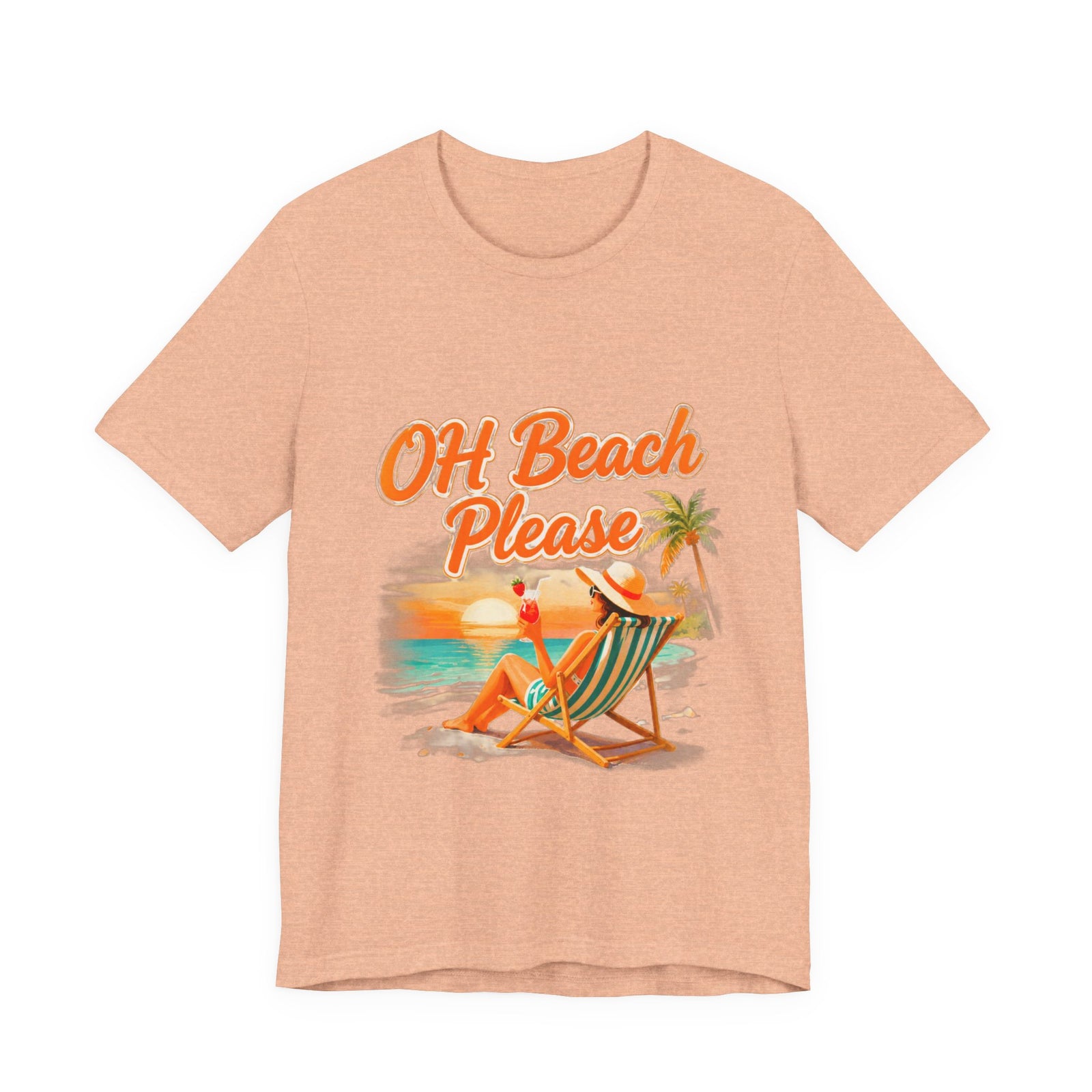 Oh Beach Please T-Shirt — Retro Sunset Beach Lounge Tee